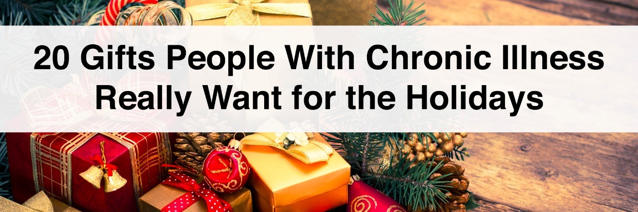 Christmas gifts and ornaments with text 20 gifts people with chronic illness really want for the holidays