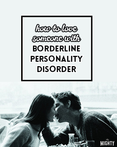  How to Love Someone With Borderline Personality Disorder 