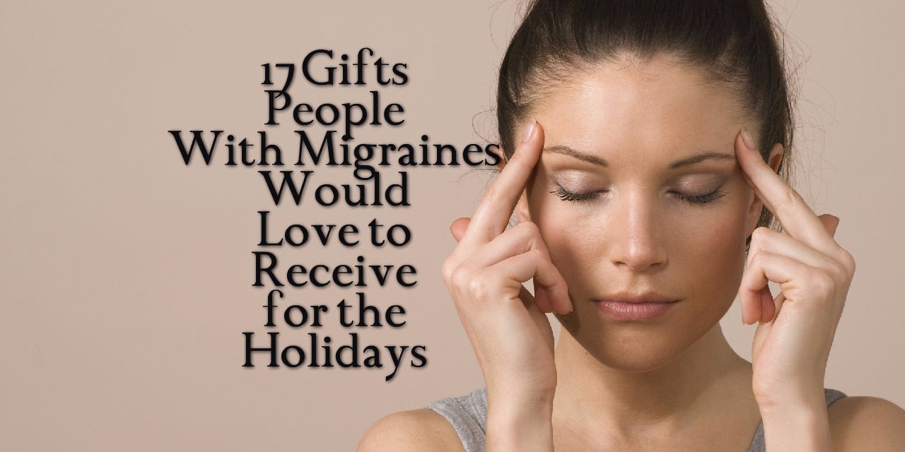 17 Gift Ideas for People With Migraines The Mighty