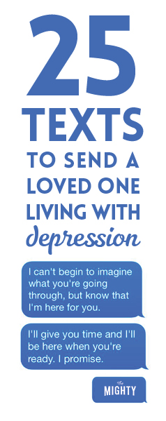  25 Texts to Send a Loved One Living With Depression 