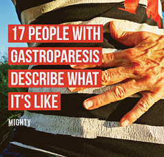 17 People With Gastroparesis Describe What It's Like