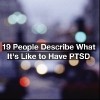 blurred city traffic. Text reads: 19 people describe what it's like to have PTSD
