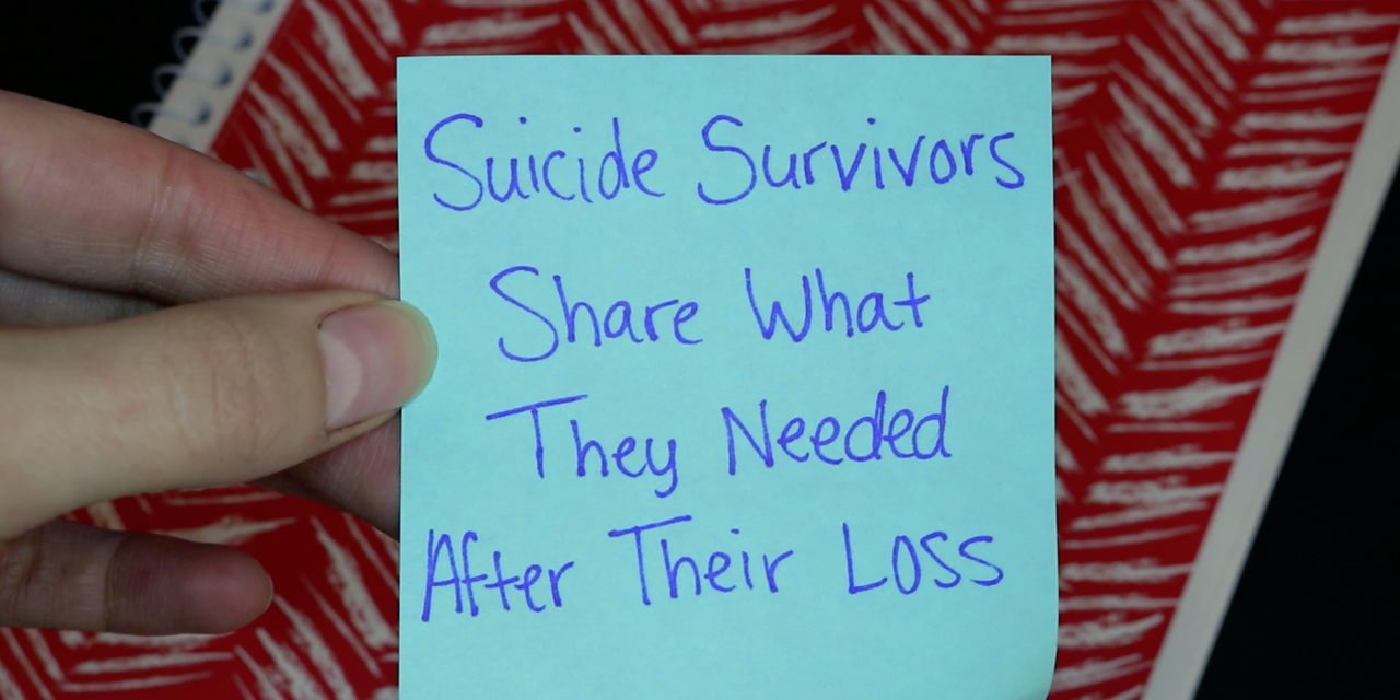 Suicide Survivors Share What They Needed After Their Loss | The Mighty