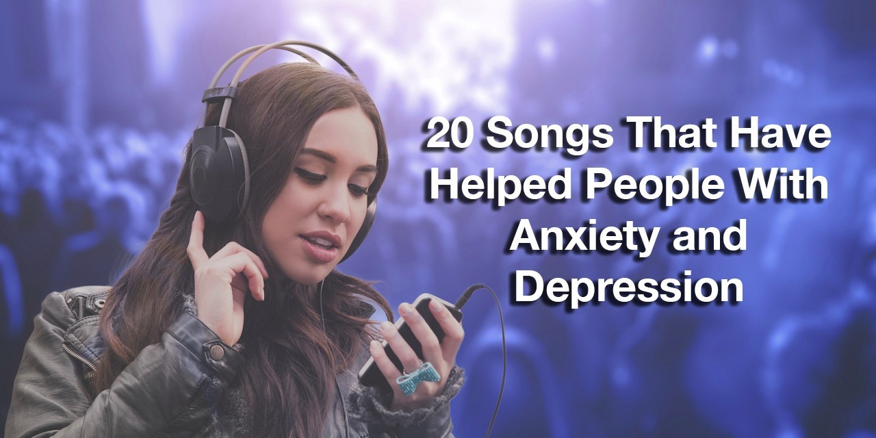 Songs About Depression And Anxiety 2021