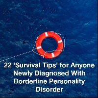 life saver floating in the water. Text reads: 22 survival tips for anyone newly diagnosed with borderline personality disorder