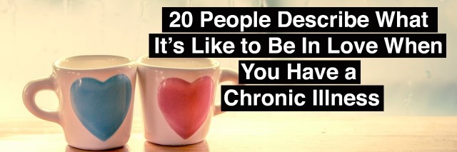 two coffee mugs with text that says 20 people describe what it's like to be in love when you have a chronic illness