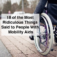 man in wheelchair with text 18 of the most ridiculous things said t people with mobility aids