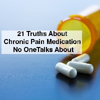 "Capsules Spilling from Pill Bottle, close-up. with text 21 truths about chronic pain medication no one talks about
