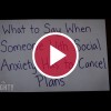 'What to Say When Someone With Social Anxiety Has to Cancel Plans'