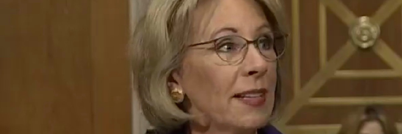 Letter to Betsy DeVos, From a Mom of a Child With Disabilities Betsy DeVos at confirmation hearing for Department of Education Secretary