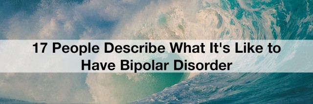 waves crashing. text reads: 17 people describe what it's like to have bipolar disorder