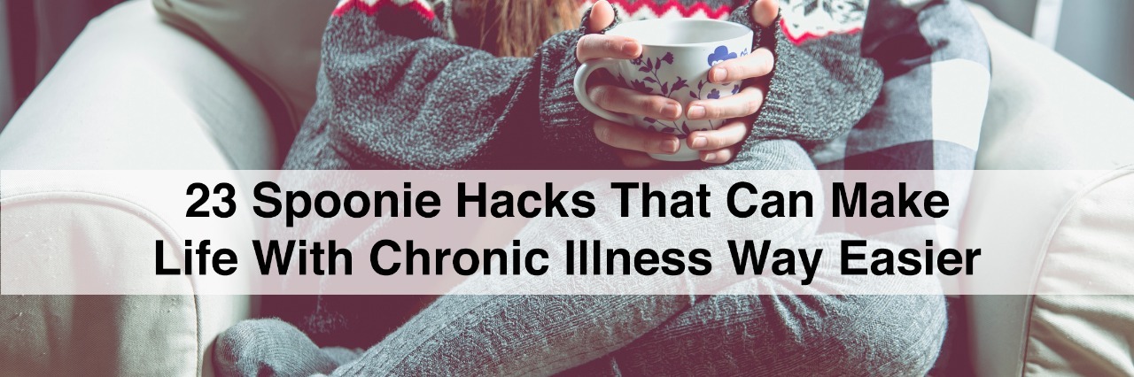 23 Spoonie Hacks That Can Make Life Way Easier Young girl is relaxing on the armchair with tea and text 23 spoonie hacks that can make life with chronic illness way easier