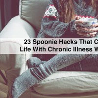 Young girl is relaxing on the armchair with tea and text 23 spoonie hacks that can make life with chronic illness way easier
