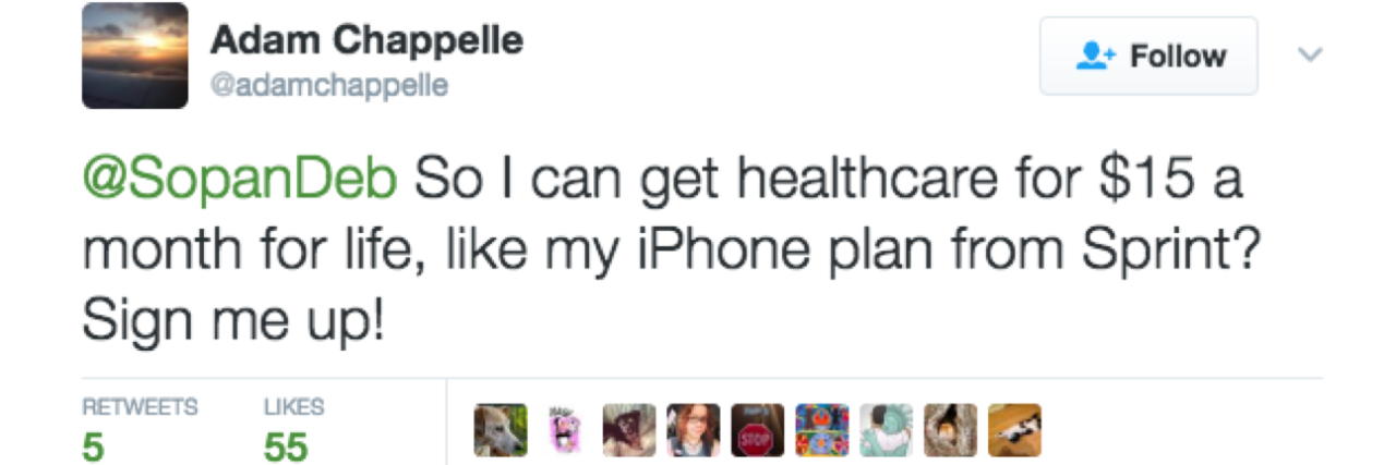 Twitter Responds to Rep. Jason Chaffetz iPhone Healthcare Comparison "So I can get healthcare for $15 a month for life, like my iPhone plan from Sprint? Sign me up!"