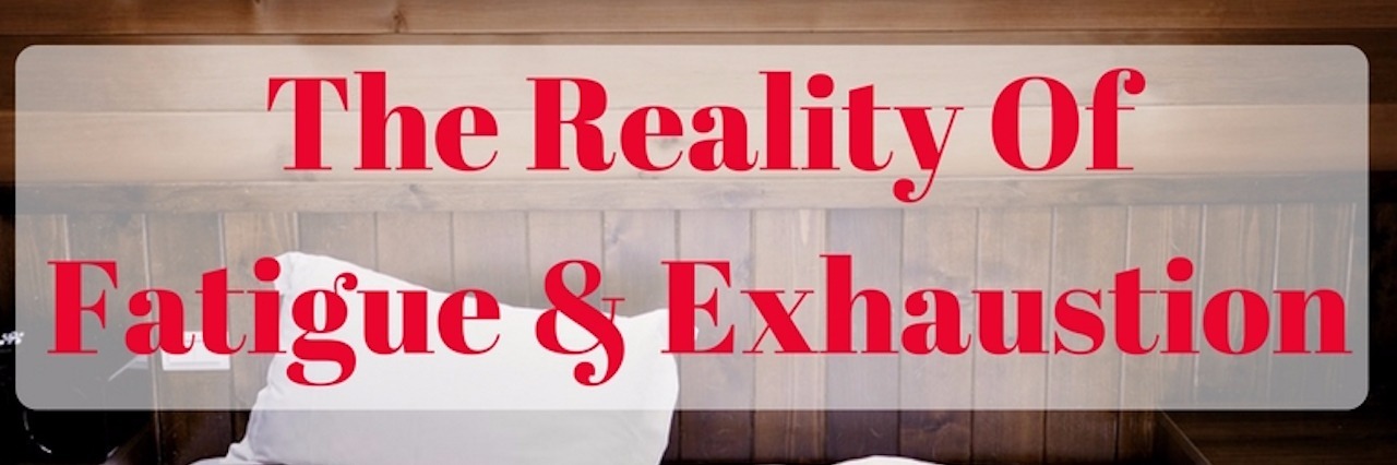 What Chronic Fatigue and Exhaustion Are Really Like woman laying in bed with text 'the reality of fatigue and exhaustion'