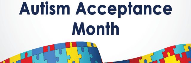 Autism Acceptance Month Poster.