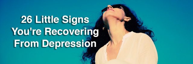 a woman looking up at the sky. Text reads: 26 little signs you're recovering from depression