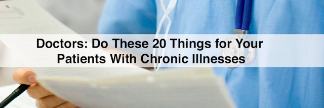 doctor holding papers and pen with text doctors: do these 20 things for your patients with chronic illness