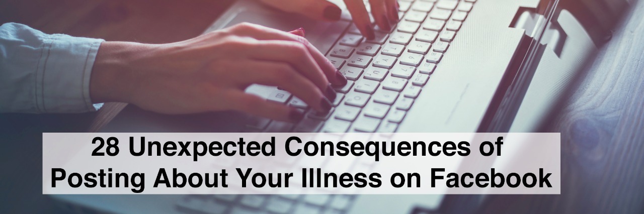 typing on laptop with text 28 unexpected consequences of posting about your illness on facebook