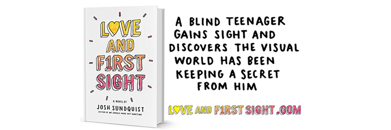 Josh Sundquist's 'Love and First Sight' Novel Explores Blindness