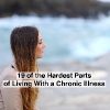 Profile of a serious pensive woman looking away with text 19 of the hardest parts of living with a chronic illness