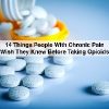 Pills spilling out of pill bottle on blue background with text 14 things people with chronic pain wish they knew before taking opioids
