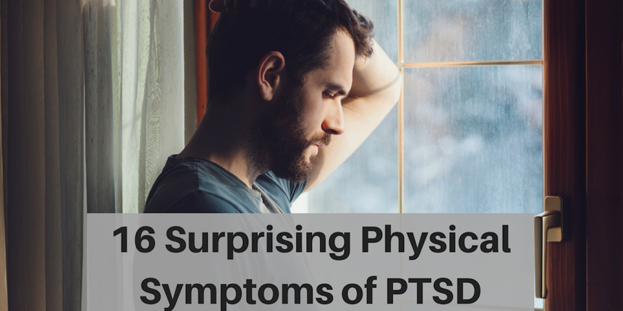 Surprising Physical Symptoms Of Post-Traumatic Stress Disorder