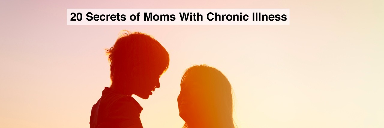 woman with son at sunset and text 20 secrets of moms with chronic illness