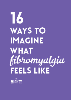 16 Ways to Imagine What Fibromyalgia Feels Like