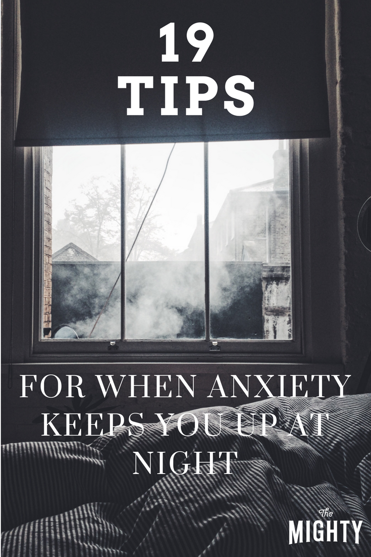 19 Tips for When Anxiety Keeps You Up at Night