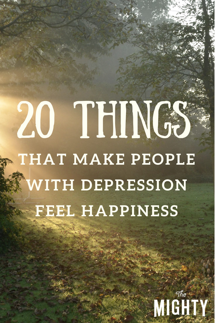 20 Things That Make People With Depression Feel Happiness, If Only for a Moment