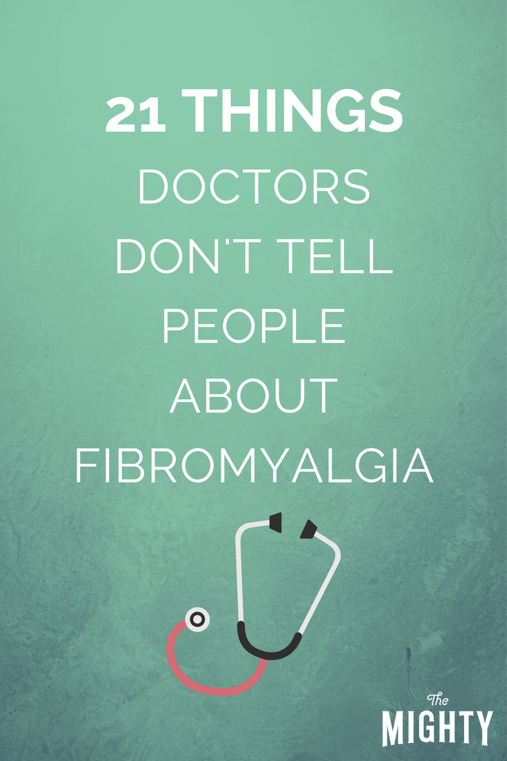 21 Things Doctors Don't Tell People About Fibromyalgia