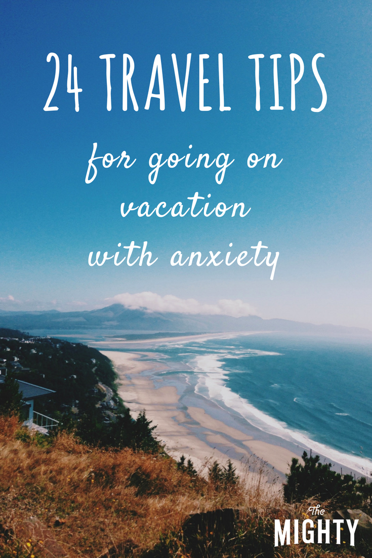 24 Travel Tips for Going on Vacation With Anxiety