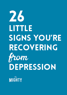 26-little-signs-youre-recovering-from-depression.jpg