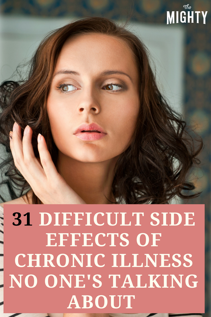 31 Difficult Side Effects of Chronic Illness No One's Talking About