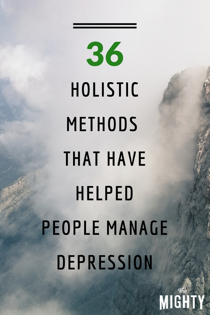 36 Holistic Methods That Have Helped People Manage Depression