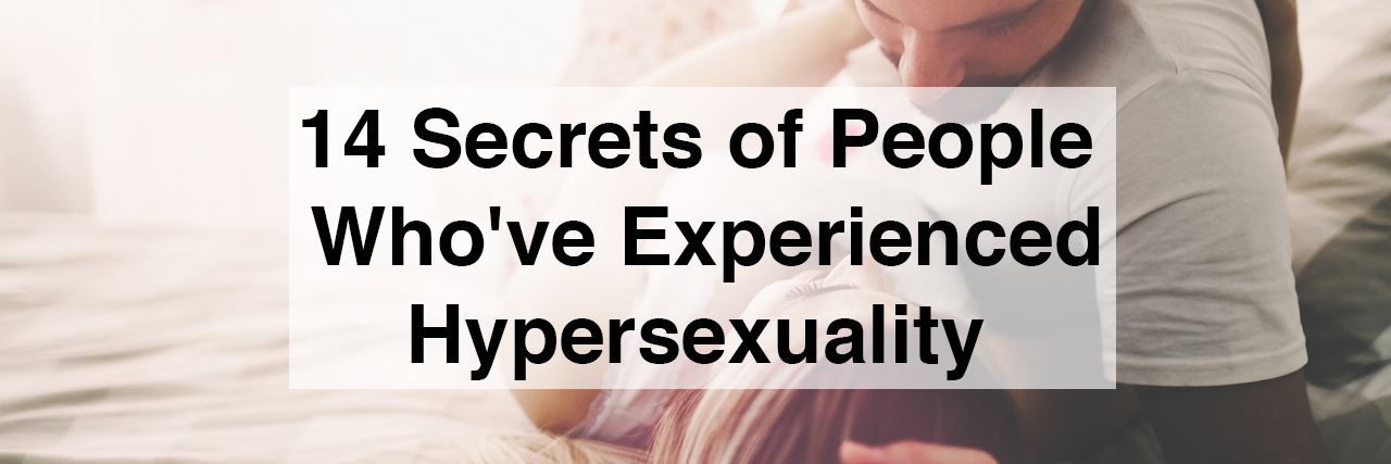 a couple in bed. Text reads: 14 secrets of people who've experienced hypersexuality