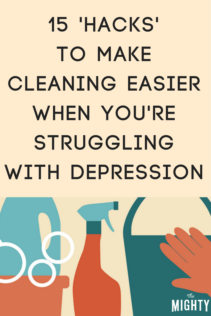 15 'Hacks' to Make Cleaning Easier When You're Struggling With Depression