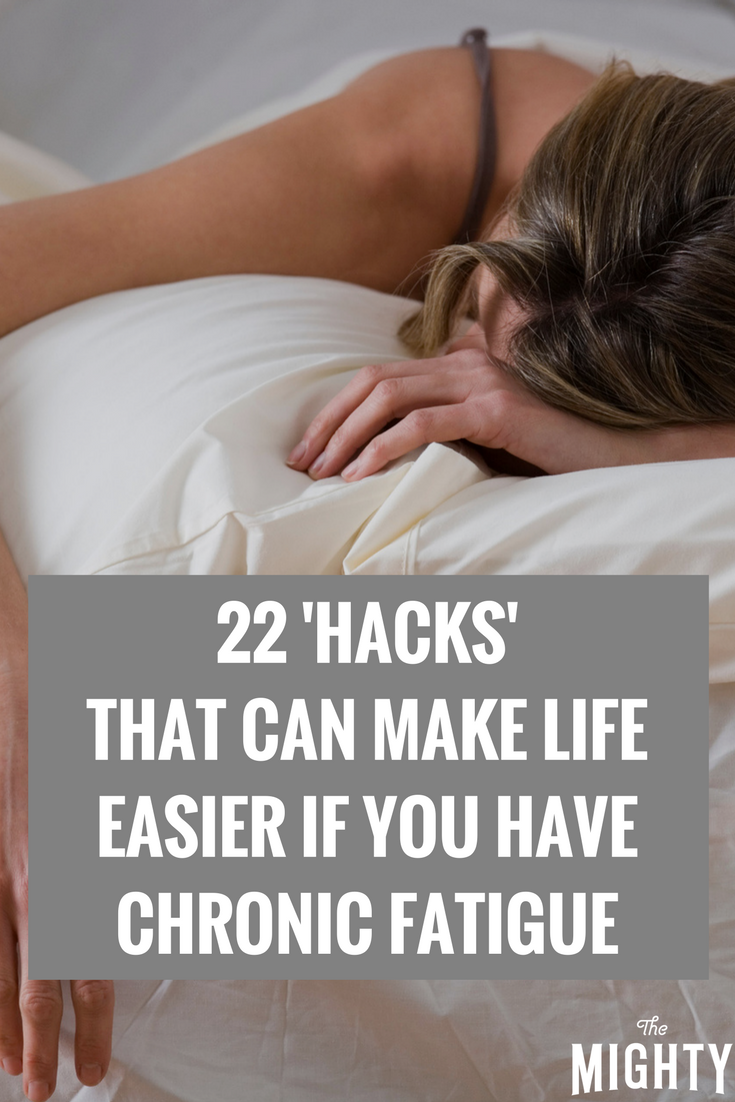 22 'Hacks' That Can Make Life Easier If You Have Chronic Fatigue