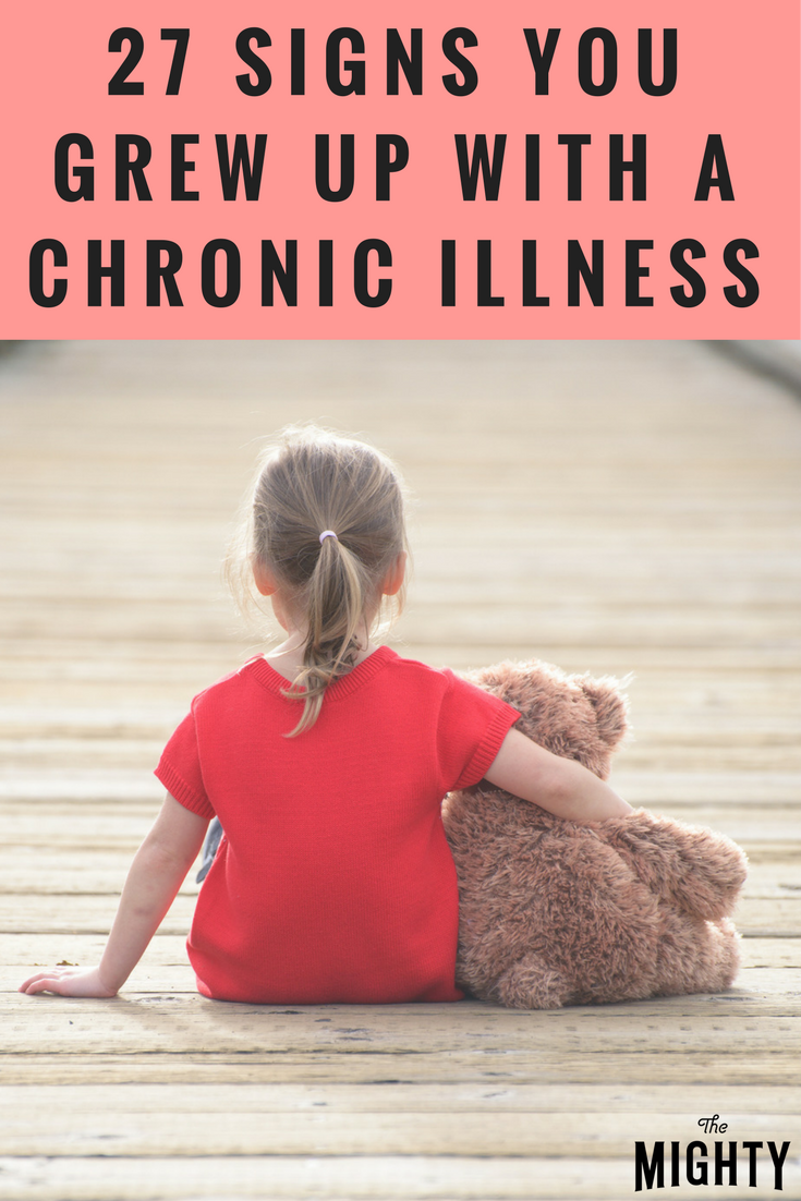 27 Signs You Grew Up With a Chronic Illness