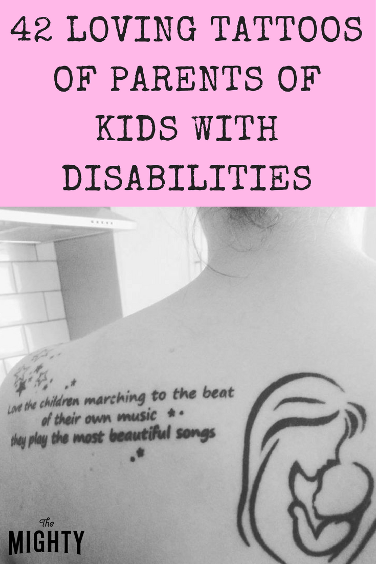 42 Loving Tattoos of Parents of Kids With Disabilities