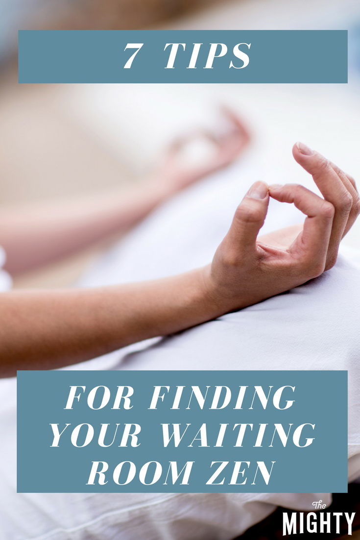 7 Tips for Finding Your Waiting Room Zen