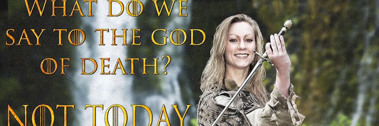 'Game of Thrones' Playlist for Tough Days With Chronic Illness kathy soppet photoshopped into a knight's outfit holding a sword with text that reads 'what do we say to the god of death? not today'