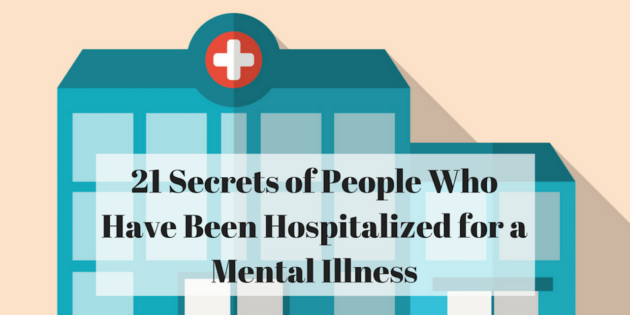 21-secrets-of-people-who-have-been-hospitalized-for-a-mental-illness