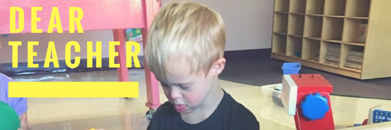 Things I Want the Teacher of My Son With Down Syndrome to Keep In Mind