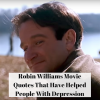Robin Williams Movie Quotes That Have Helped People With Depression (3)