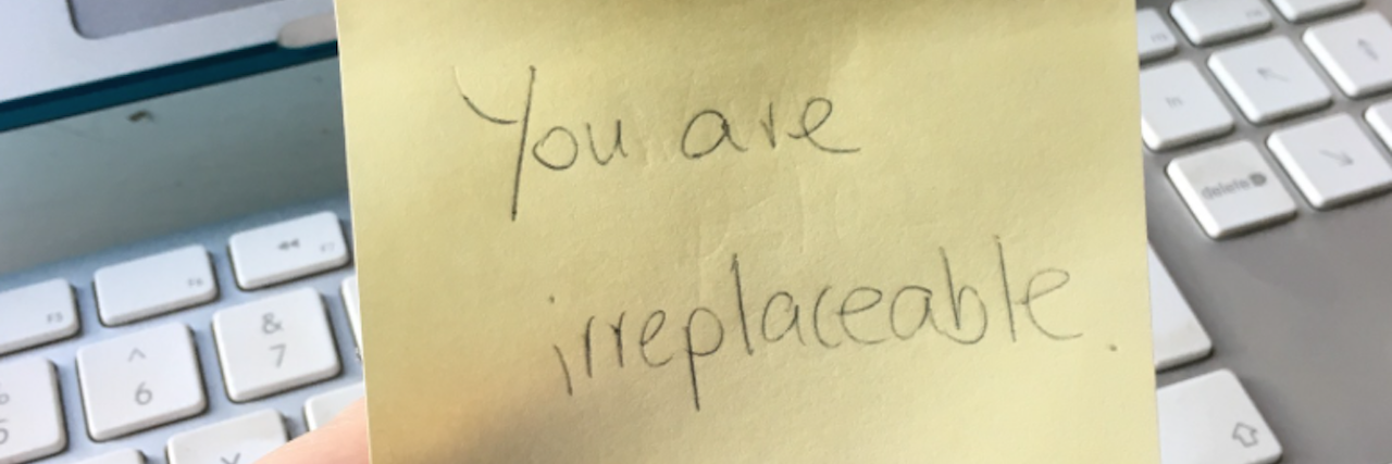 post it you are irreplaceable