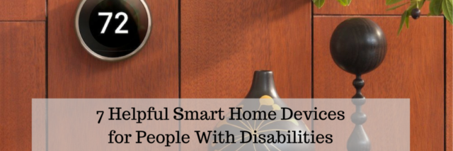 7 Helpful Smart Home Devices for People With Disabilities