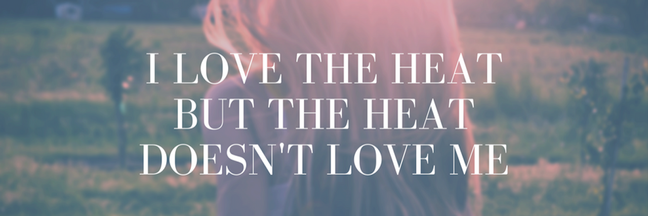 How Heat Affects Me With Lambert-Eaton Myasthenic Syndrome (LEMS)