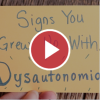 Signs You Grew Up With Dysautonomia